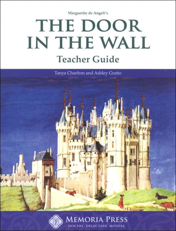 The Door in the Wall Teacher Guide | Memoria Press
