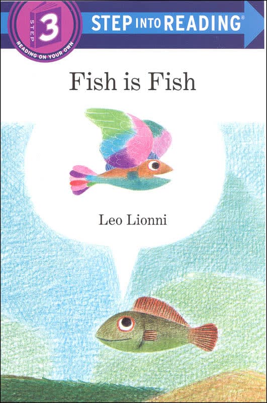 Fish is Fish (Step into Reading Level 3)