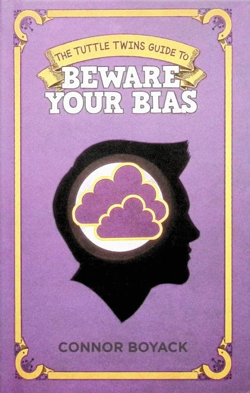 Tuttle Twins Guide to: Beware your Bias