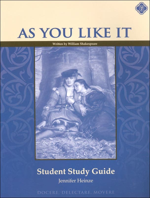 As You Like It Student Study Guide | Memoria Press