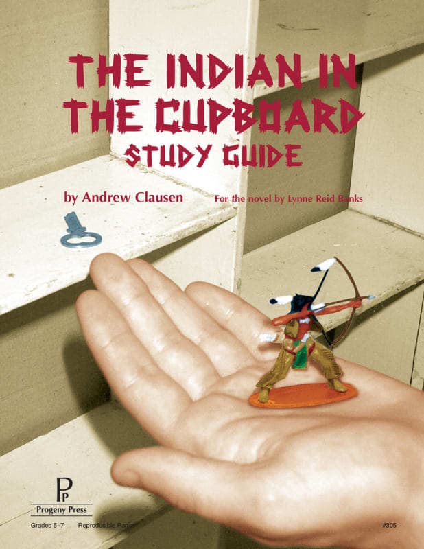 The Indian in the Cupboard Study Guide | Progeny