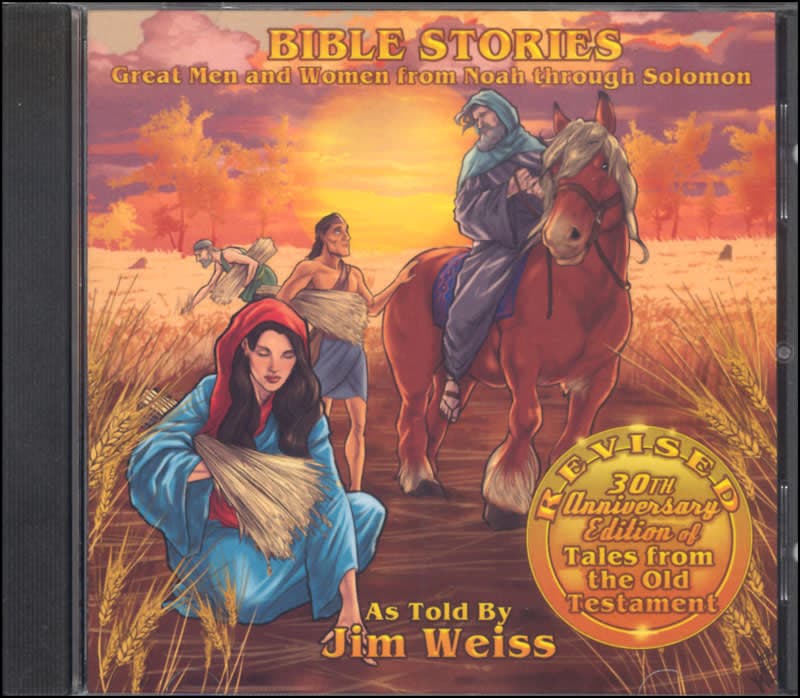 Bible Stories: Great Men and Women from Noah to