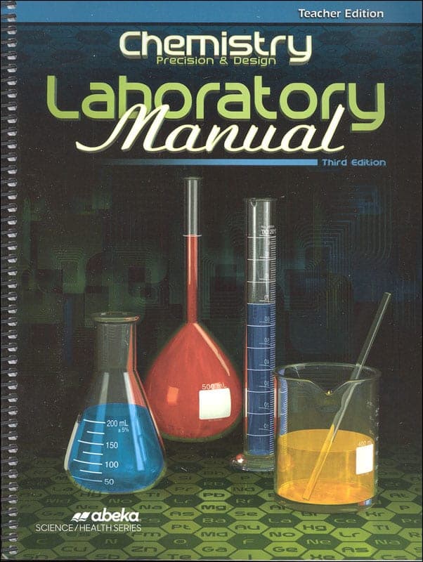 Abeka Chemistry: Precision and Design Lab Manual