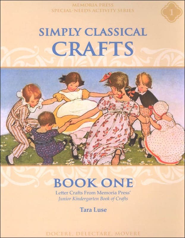 Memoria Press Simply Classical Crafts: Book 1