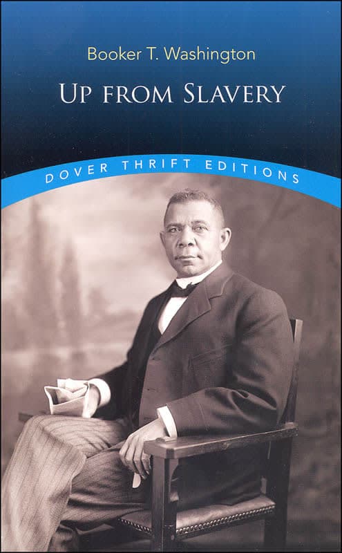 Up From Slavery by Booker T. Washington (Thrift