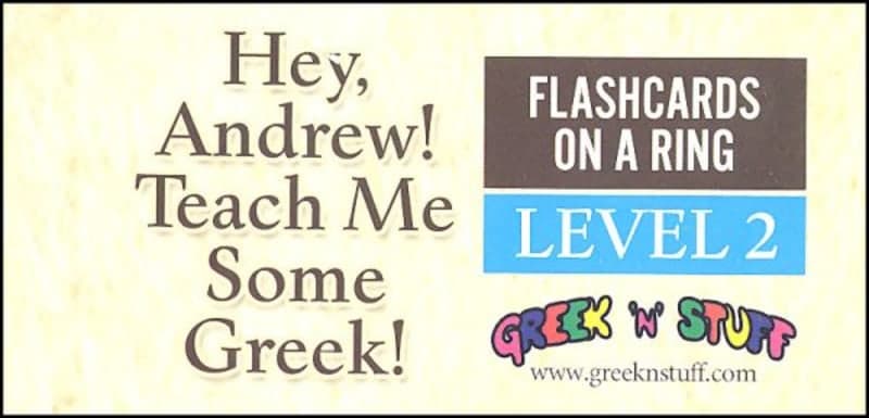 Hey, Andrew! Teach Me Some Greek! Flashcards on a