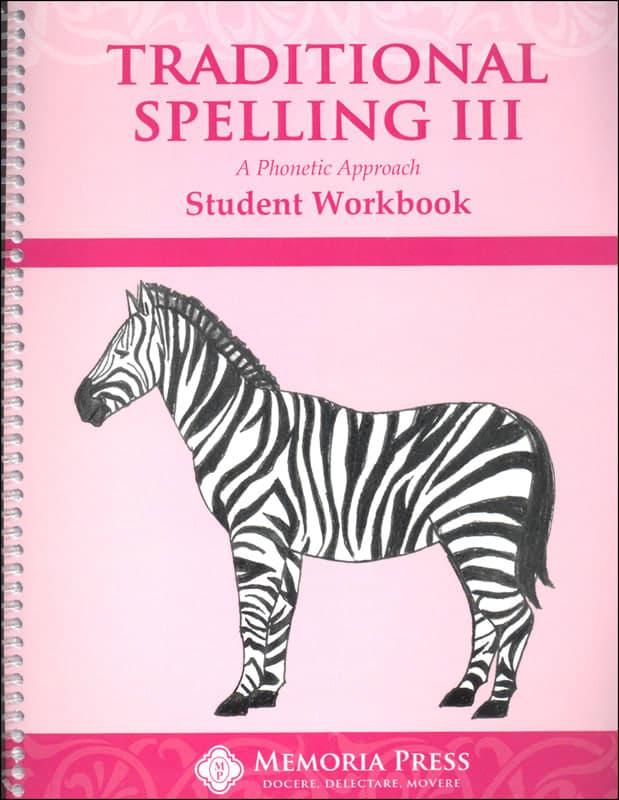 Memoria Press Traditional Spelling Student Book 3