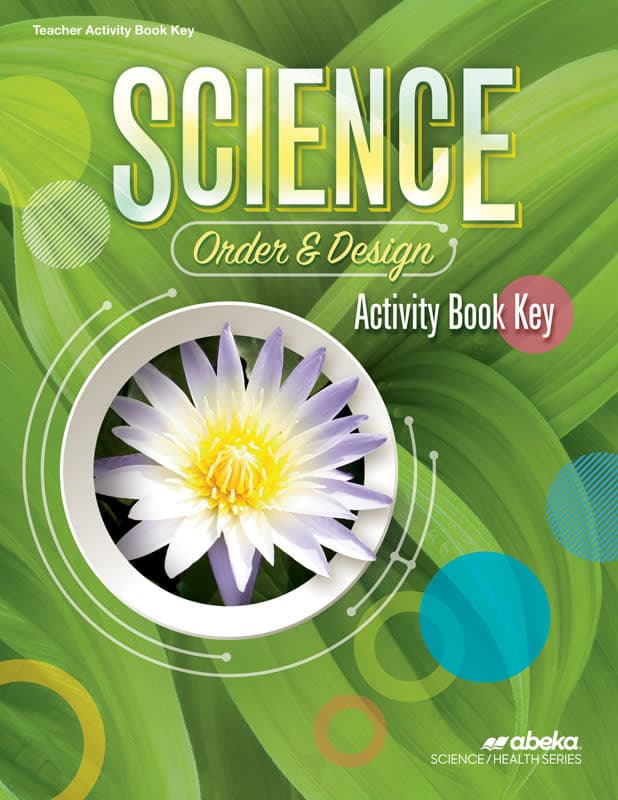 Abeka Science: Order and Design Activity Answer