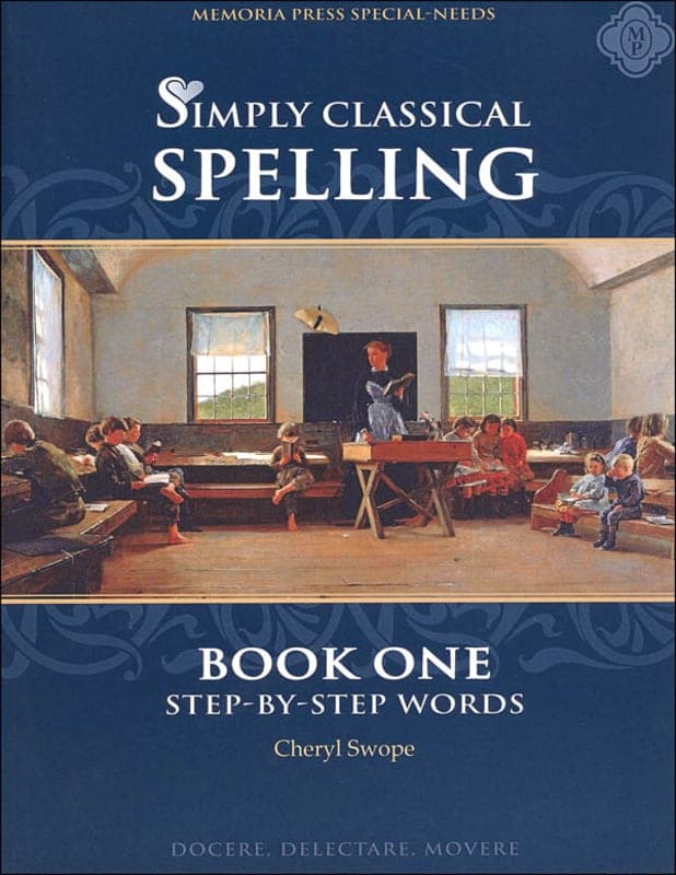 Memoria Press Simply Classical Spelling: