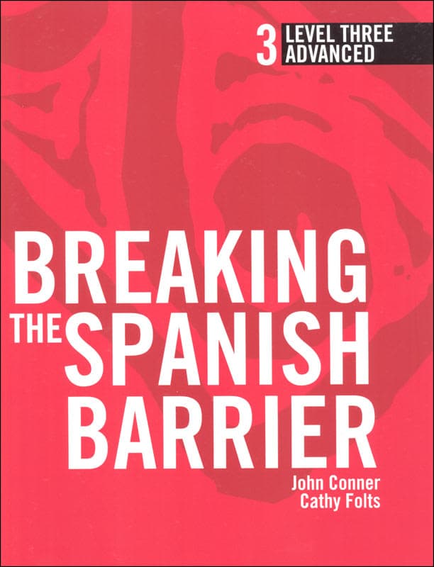 Breaking the Spanish Barrier Level 3 (Advanced)