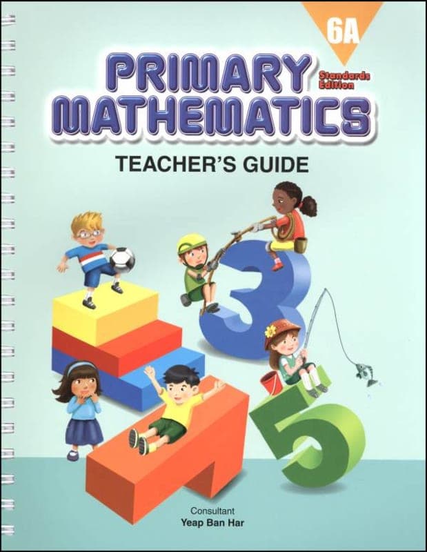Primary Mathematics Teacher's Guide 6A Standards