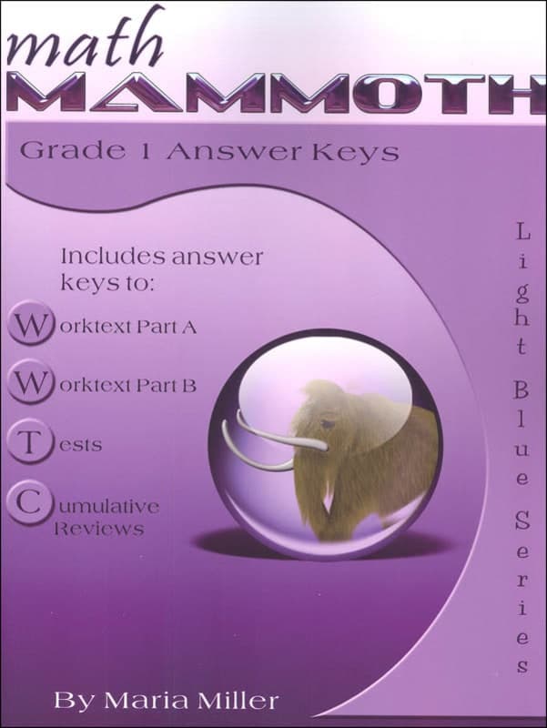 Math Mammoth Grade 1 Answer Keys (2012 Edition,