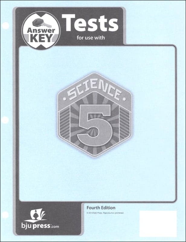 BJU Press Science 5 Testpack Answer Key 4th