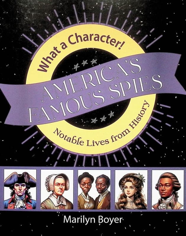 America's Famous Spies (What a Character)