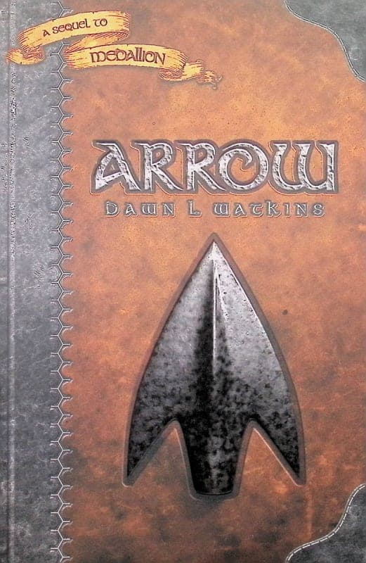 Arrow by Dawn L. Watkins