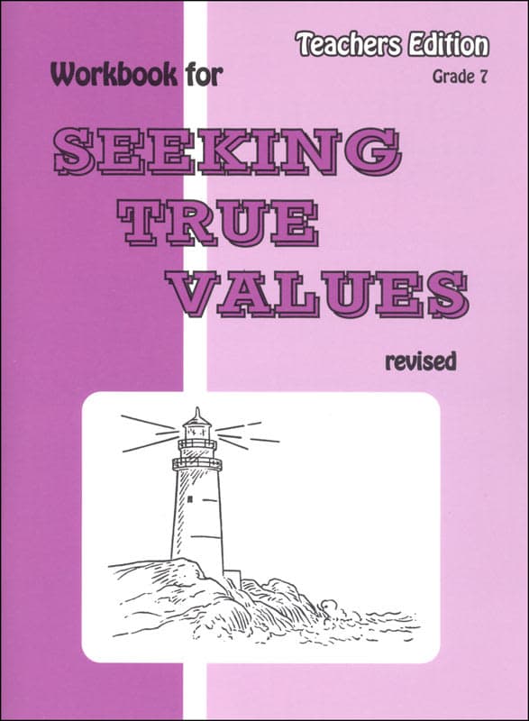 Seeking True Values Workbook Teacher's Edition w/