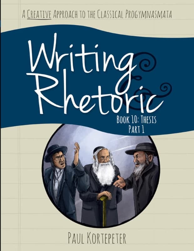 Writing & Rhetoric Book 10: Thesis - Part 1