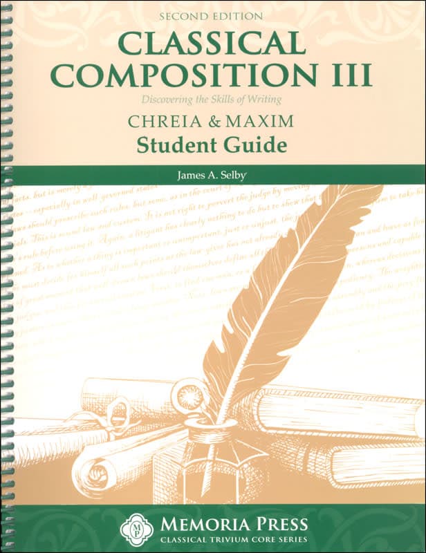 Memoria Press Classical Composition III: Chreia &