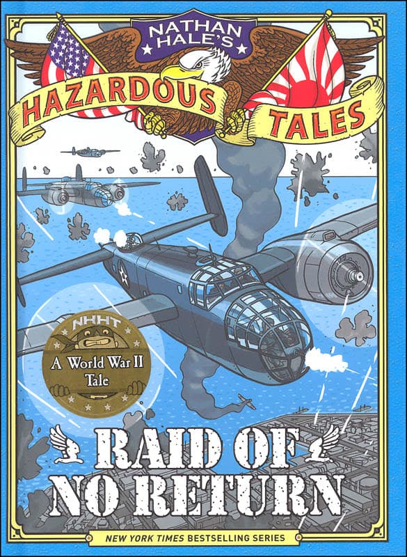 Hazardous Tales #7: Raid of No Return: World War