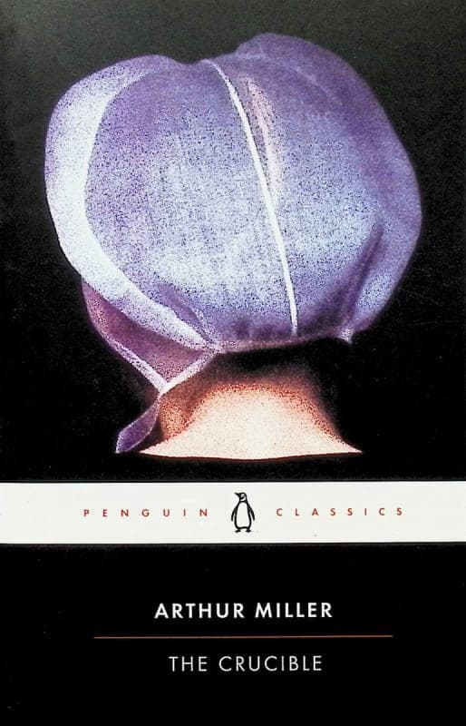 The Crucible by Arthur Miller (Penguin Classics)
