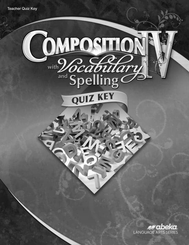 Abeka Composition with Vocabulary and Spelling IV