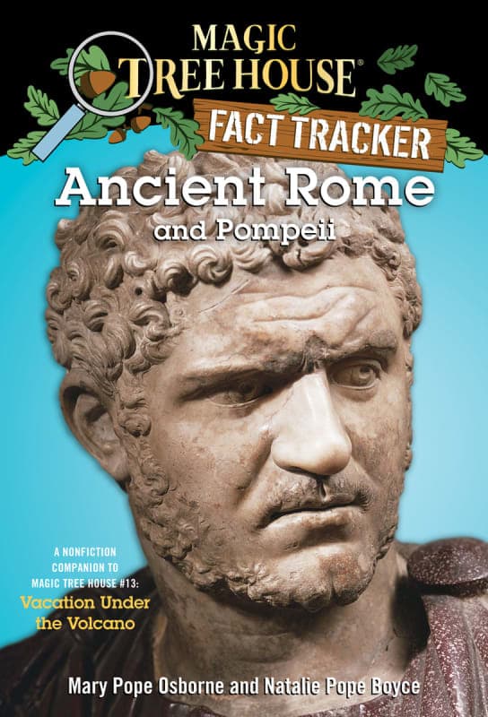 Ancient Rome & Pompeii (Magic Tree House Fact
