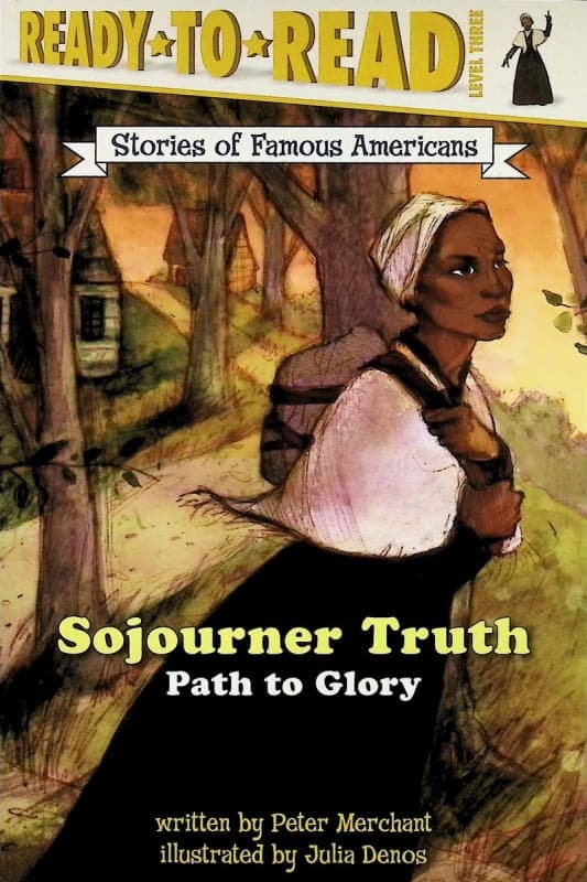 Sojourner Truth: Path to Glory (Ready to Read