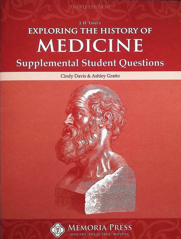 Memoria Press Exploring the History of Medicine: