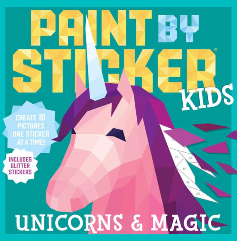 Paint By Sticker Kids: Unicorns & Magic - Create