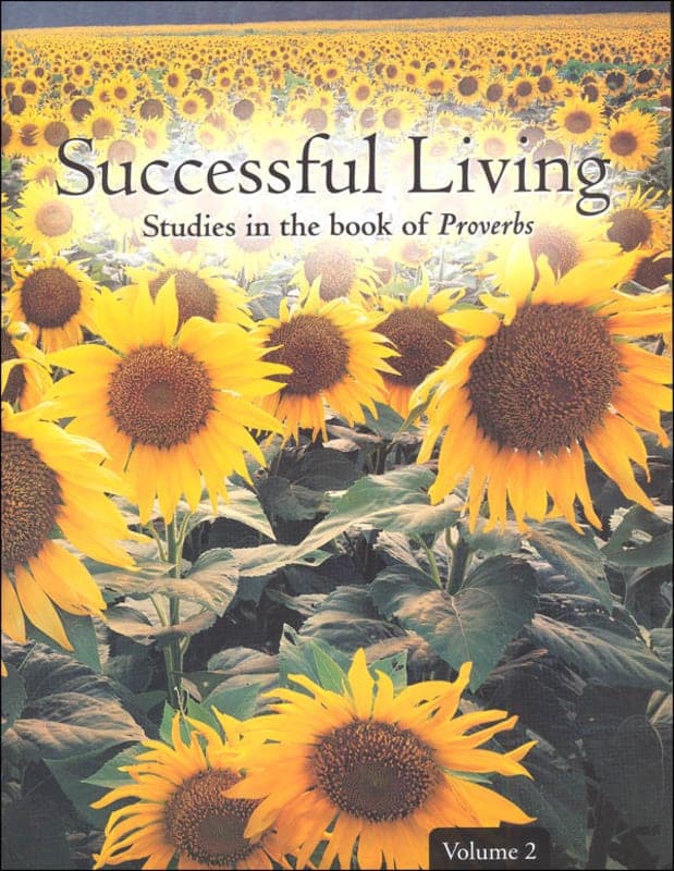 Successful Living Studies in the Book of Proverbs