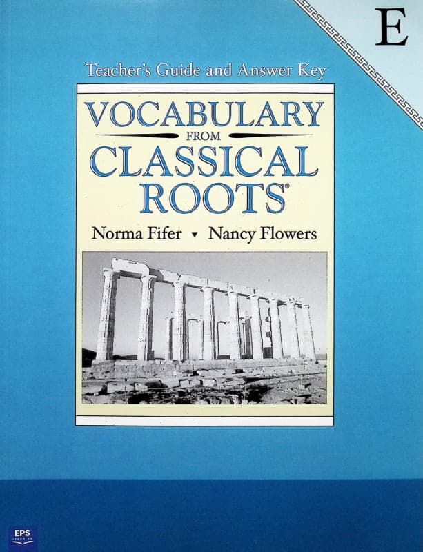 Vocabulary From Classical Roots E Teacher Guide