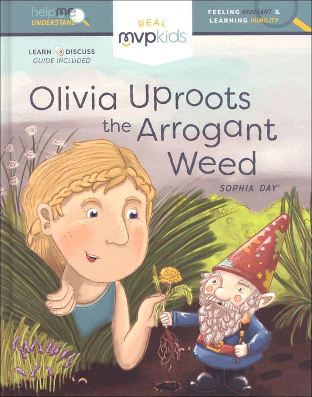 Olivia Uproots the Arrogant Weed (Help Me