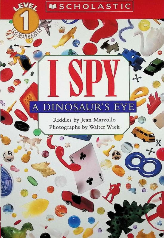 I Spy a Dinosaur's Eye (Scholastic Reader Level 1)