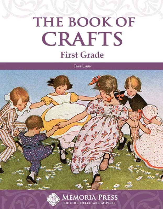 The Book of Crafts First Grade | Memoria Press