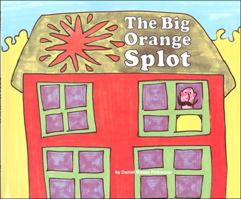 The Big Orange Splot by Daniel Manus Pinkwater