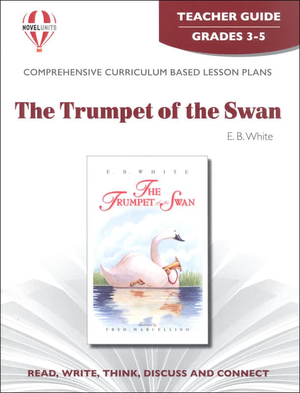The Trumpet of the Swan Novel Units Teacher Guide
