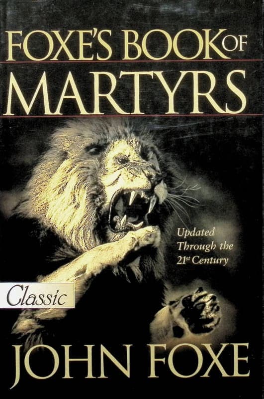 New Foxe's Book of Martyrs