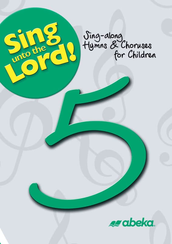 Abeka Grade 5 Sing unto the Lord CD