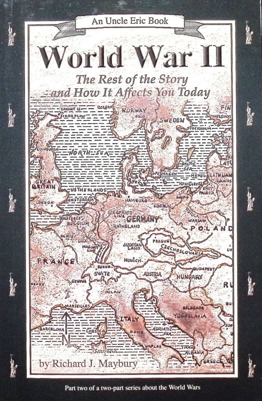World War II: The Rest of the Story and How it