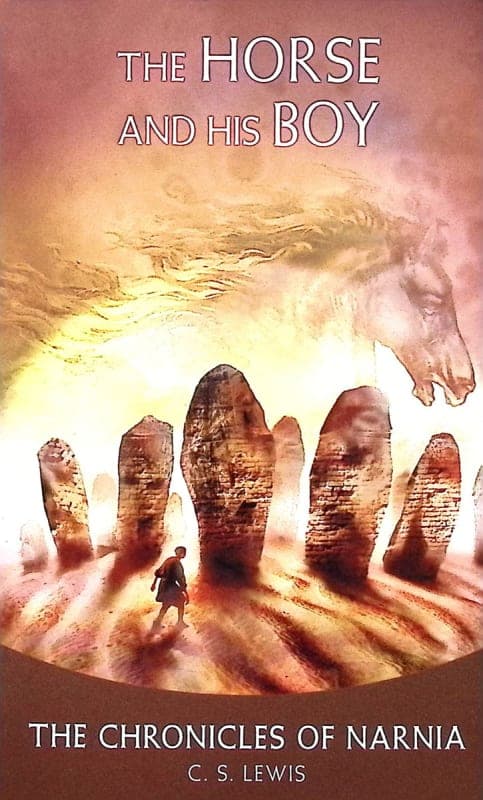The Horse and His Boy by C. S. Lewis (Chronicles
