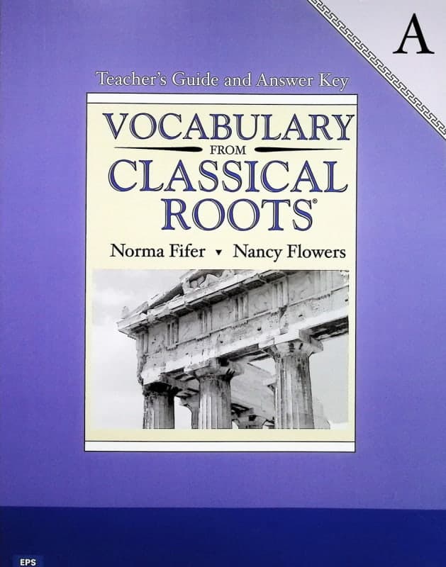Vocabulary From Classical Roots A Teacher Guide