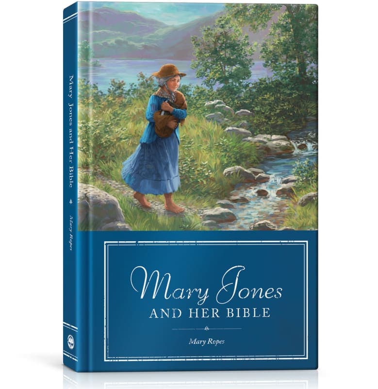 Mary Jones and Her Bible by Mary Ropes