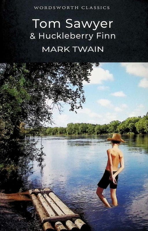 Tom Sawyer and Huckleberry Finn by Mark Twain