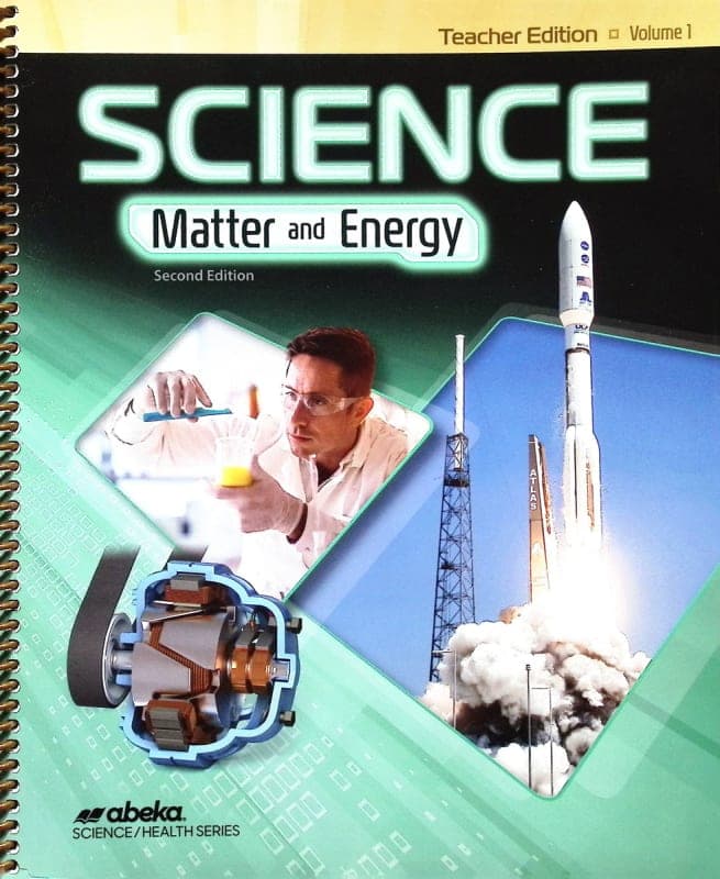 Abeka Science: Matter and Energy Teacher Edition