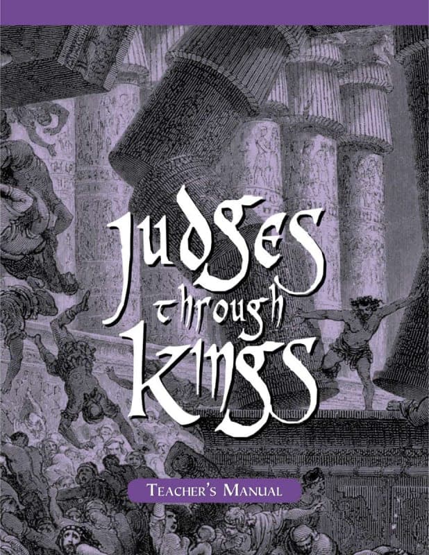 Veritas Bible Judges through Kings Teacher Manual
