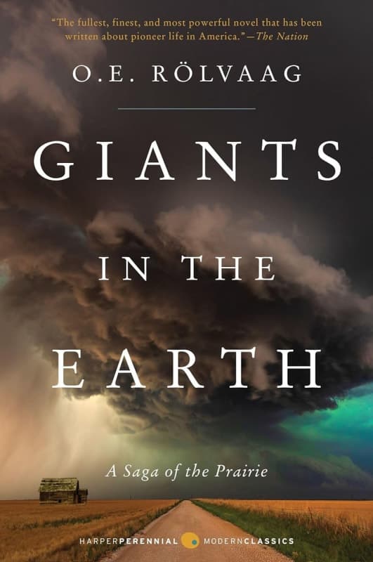 Giants in the Earth: A Saga of the Prairie by