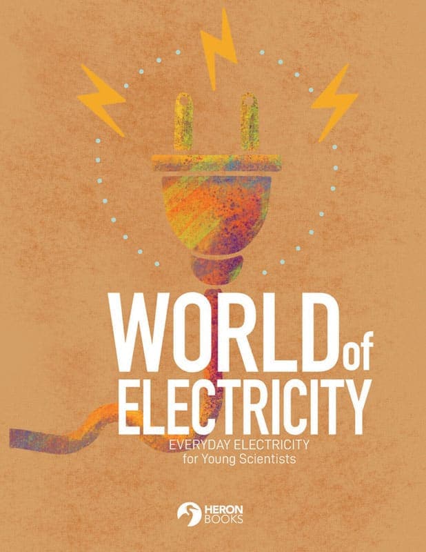 World of Electricity - Everyday Electricity for