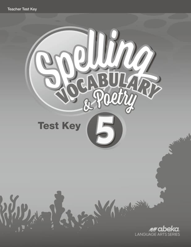 Abeka Spelling, Vocabulary, and Poetry 5 Test Key