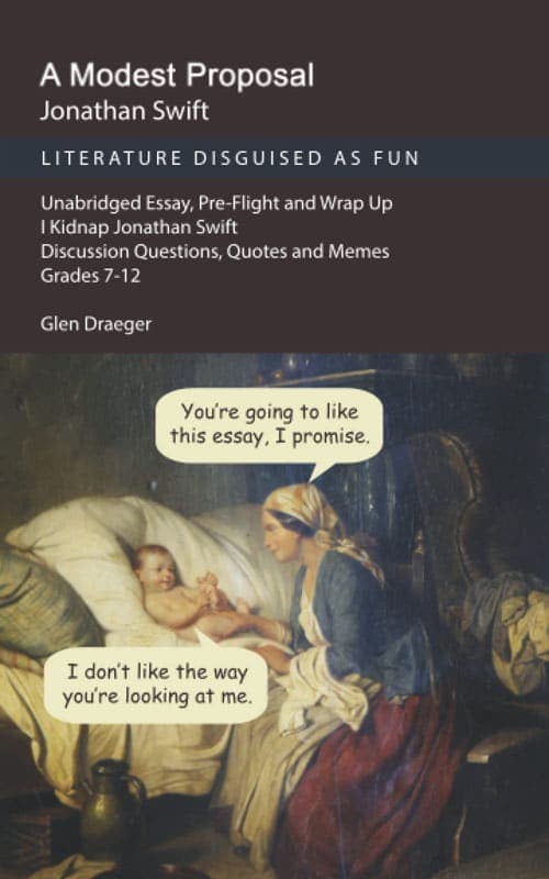 Modest Proposal (Literature Disguised as Fun)