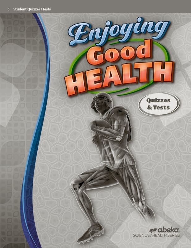 Abeka Enjoying Good Health Quiz and Test Book -